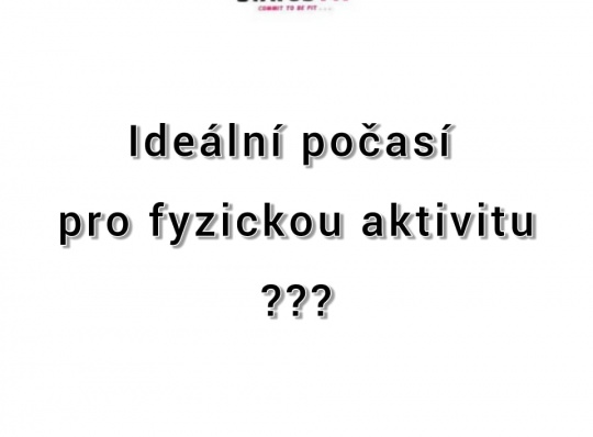 Ideální podmínky pro venkovní fyzickou aktivitu